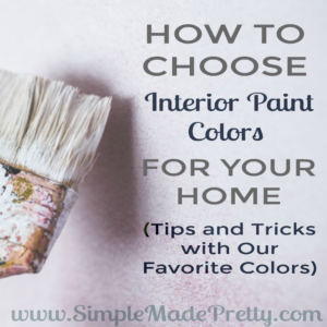 Choosing interior paint colors for your home can be overwhelming but with these tips & tricks, you can easily pick the perfect colors for your home.