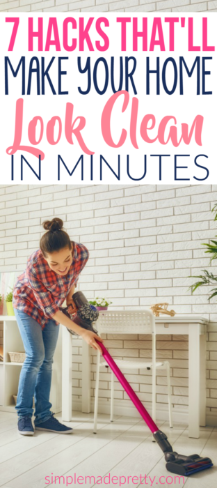 7 Hacks That'll Make Your Home Look Clean in Minutes - Simple Made Pretty