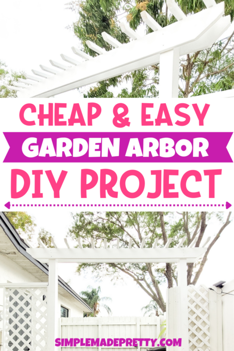 Cheap and Easy Garden Arbor DIY Project