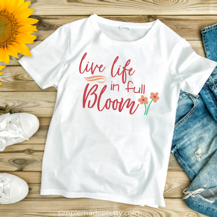 Live Life in Full Bloom - Melanie Simple Made Pretty
